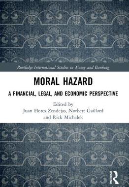 现货Moral Hazard: A Financial, Legal, and Economic Perspective 9780367688349