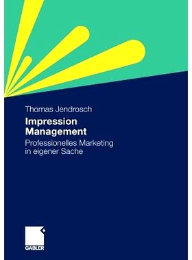 预订 Impression Management: Professionelles Marketing in eigener Sache: 9783834921048