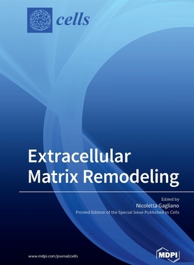 【预订】Extracellular Matrix Remodeling