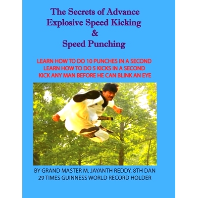 预订 The Secrets of Advance Explosive speed kicking & Speed punching: 9788194974338