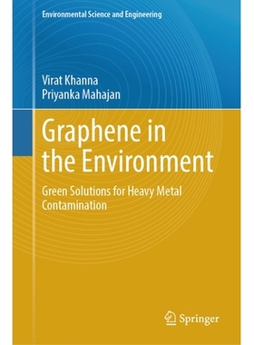 预订 Graphene in the Environment: Green Solutions for Heavy Metal Contamination 环境中的石墨烯：重金属污染的绿色解决方案