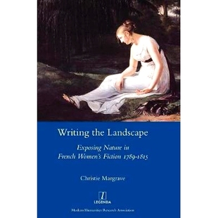 9781781887042 Fiction Women’s French 1815 Writing the Landscape 预订 Exposing 1789 Nature