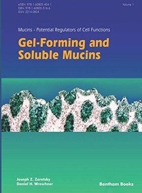 [预订]Mucins – Potential Regulators of Cell Functions Volume 1: Gel-Forming and Soluble Mucins 9781608055166
