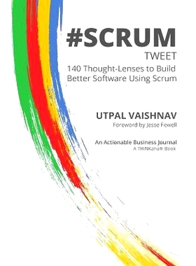 预订 #Scrum Tweet: 140 Thought-Lenses to Build Better Software Using Scrum: 9781616991104