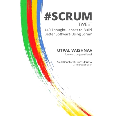 预订 #Scrum Tweet: 140 Thought-Lenses to Build Better Software Using Scrum: 9781616991104
