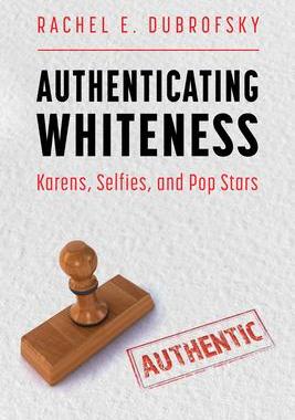 [预订]Authenticating Whiteness 9781496843333