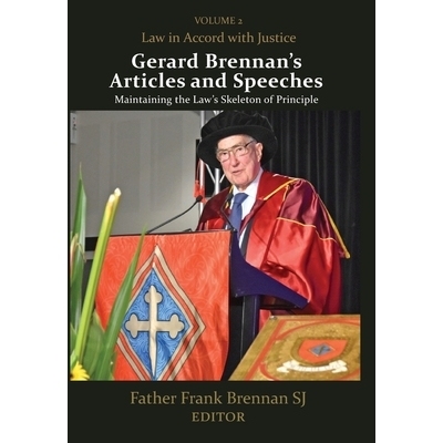 预订 Gerard Brennan’s Articles and Speeches, Volume 2: Law in Accord: 9781923224704