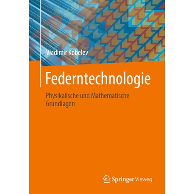 预订 Federntechnologie Physikalische und Mathematische Grundlagen 9783658483029