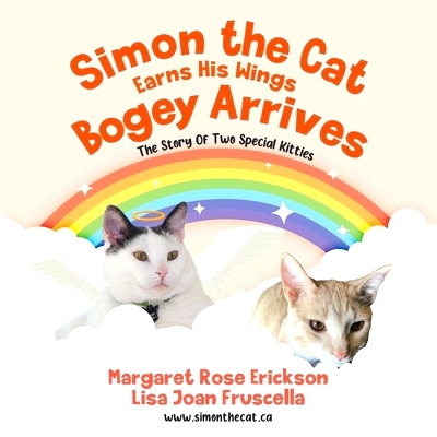 预订 Simon the Cat Earns His Wings - Bogey Arrives: The Story of Two Special Kitties: 9780228854029