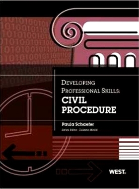 预订 Developing Professional Skills: Civil Procedure Schaefer的发展专业技能：民事诉讼程序: 9780314279538