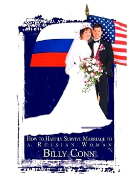 预订 How to Happily Survive Marriage to a Russian Woman: 9781403343734