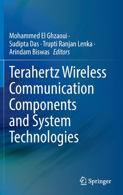 [预订]Terahertz Wireless Communication Components and System Technologies