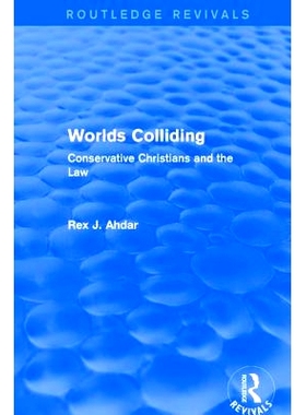预订 Worlds Colliding: Conservative Christians and the Law: 9781138726727