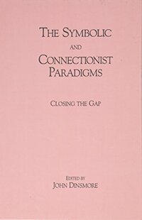Connectionist Paradigms and Symbolic 预订 The
