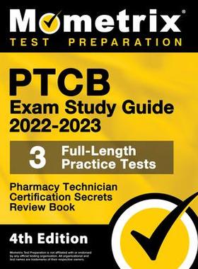 [预订]Ptcb Exam Study Guide 2022-2023 Secrets - 3 Full-Length Practice Tests, Pharmacy Technician Certific 9781516720583