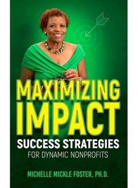预订 Maximizing Impact: Success Strategies for Dynamic Nonprofits: 9798987505519