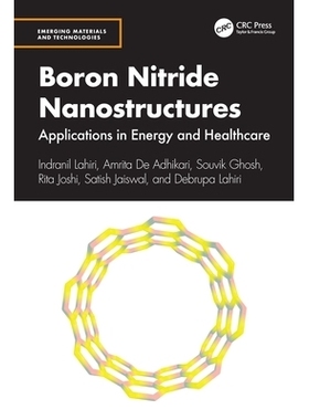 预订 Boron Nitride Nanostructures: Applications in Energy and Healthcare 氮化硼纳米结构：能源与*领域应用: 9781032329147
