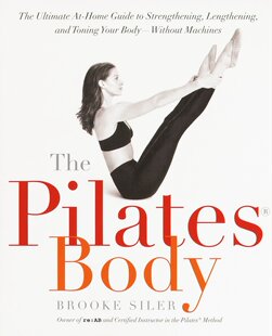 英文原版 普拉提身体:无器械锻炼终极指南 The Pilates Body