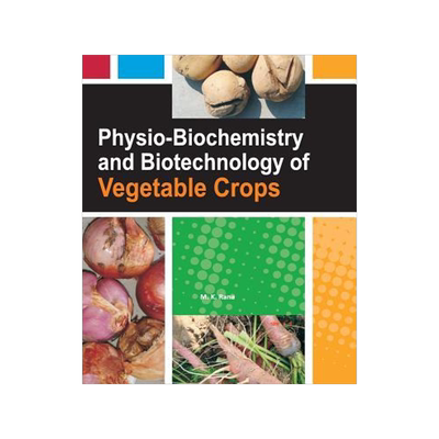 [预订]Physio-Biochemistry and Biotechnology of Vegetable Crops 9789380235318