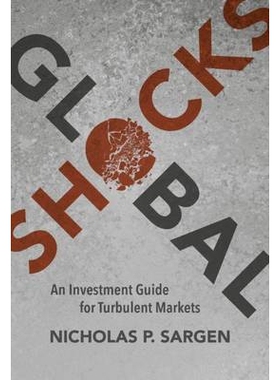 预订 Global Shocks: An Investment Guide for Turbulent Markets 全球性冲击：动荡市场的投资指南: 9783319411040