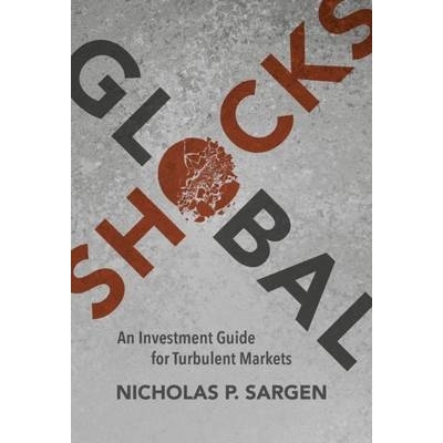 预订 Global Shocks: An Investment Guide for Turbulent Markets 全球性冲击：动荡市场的投资指南: 9783319411040