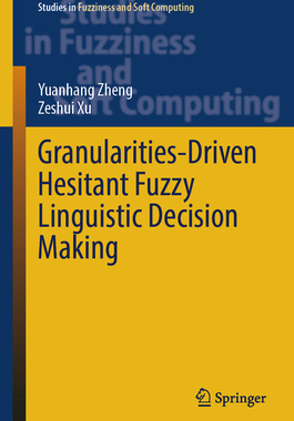 预订 Granularities-Driven Hesitant Fuzzy Linguistic Decision Making