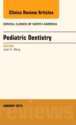【预订】Pediatric Dentistry, An Issue of Dental Clinics