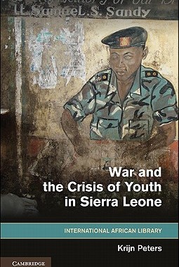 【预订】War and the Crisis of Youth in Sierra Leone