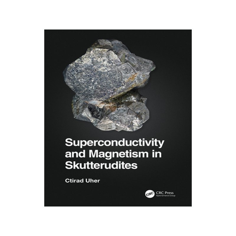 预订 Superconductivity and Magnetism in Skutterudites