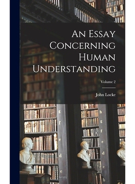 预订 An Essay Concerning Human Understanding; Volume 2: 9781016068246