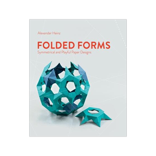 [预订]Folded Forms: Symmetrical and Playful Paper Designs 9780764366123
