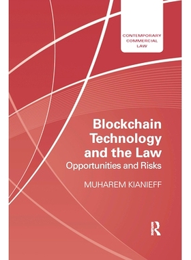 预订 Blockchain Technology and the Law: Opportunities and Risks 区块链技术与法律：机遇与风险: 9780367730925