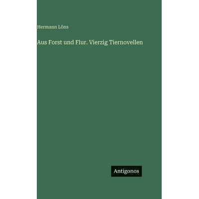 预订 Aus Forst und Flur. Vierzig Tiernovellen: 9783566114565