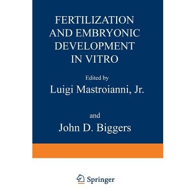 预订 Fertilization and Embryonic Development In Vitro: 9781468440188