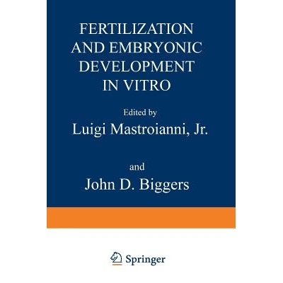 预订 Fertilization and Embryonic Development In Vitro: 9781468440188