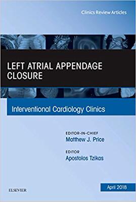 【预售】Left Atrial Appendage Closure, An Issue of Interventional Cardiology Clinics