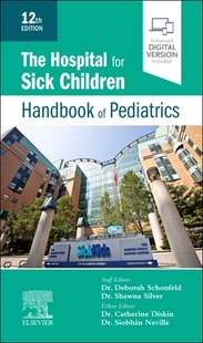 【预订】The Hospital for Sick Children Handbook of Pediatrics 9780323713405