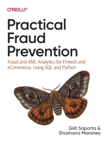【预订】Practical Fraud Prevention: Fraud and AML Analytics for Fintech and  9781492093329
