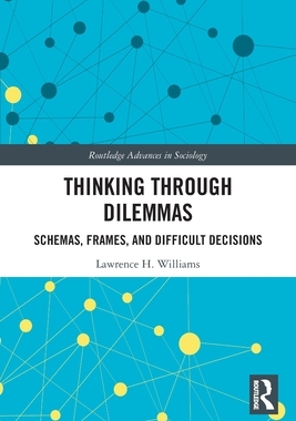 [预订]Thinking Through Dilemmas: Schemas, Frames, and Difficult Decisions