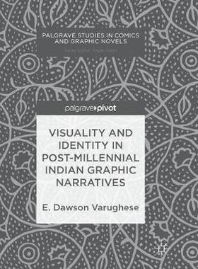 【预订】Visuality and Identity in Post-millennial Indian Graphic Narratives
