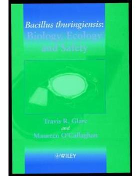 【预订】Bacillus Thuringiensis - Biology, Ecology & Safety