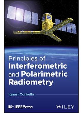预订 Principles Of Interferometric And Polarimetric Radiometry干涉和偏振辐射测量的原理: 9781394255108