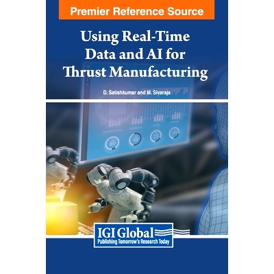 预订 Using Real-Time Data and AI for Thrust Manufacturing 利用实时数据和人工智能实现推力制造: 9798369326152