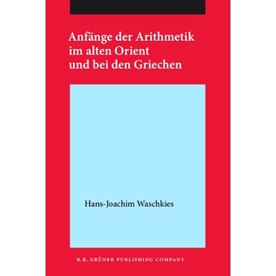 den 9789060320365 Arithmetik Orient und alten derr Griechen. 预订 bei Anfänge