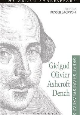 【预订】Gielgud, Olivier, Ashcroft, Dench: Great Shakespeareans: Volume XVI