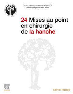 [预订]24 mises au point en chirurgie de la hanche 9782294783272