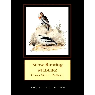 预订 Snow Bunting: Wildlife Cross Stitch Pattern: 9781090164476