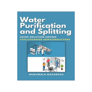 [预订]Water Purification and Splitting Using Solution-grown Chalcogenide Semiconductors 9789046776841
