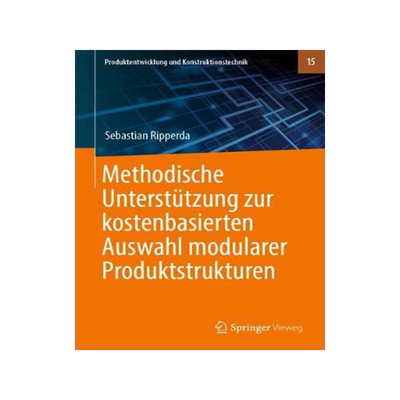 预订 Methodische Unterstützung Zur Kostenbasierten Auswahl Modularer Produktstrukturen