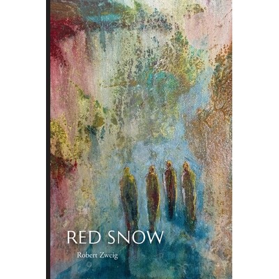 预订 Red Snow: A Son’s Exploration of His Parents’ Holocaust Experiences 9781599542515